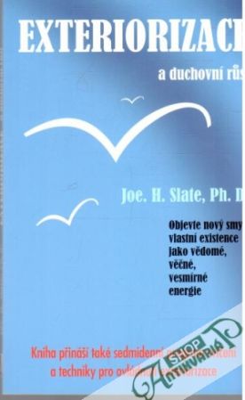 Exteriorizace a duchovní rust - Slate Joe H.