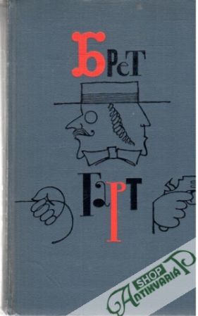 Sobranie sočinenij I-VI. - Gart Bret