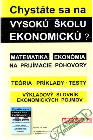 Chystáte sa na vysokú školu ekonomickú? - Kolektív autorov
