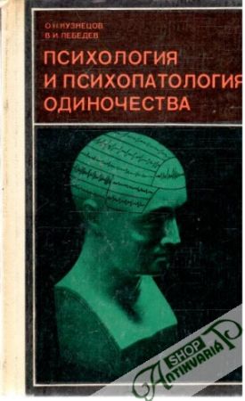 Psychologija i psychopatologija odinočestva - Kuznecov O. N., Lebedev V. I.