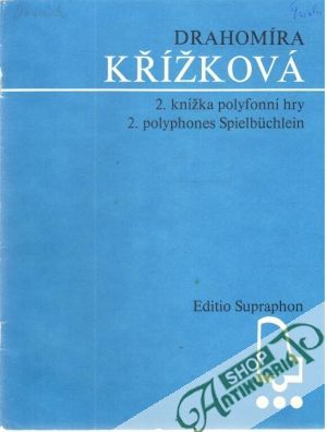 2. knížka polyfonní hry - Křížková Drahomíra