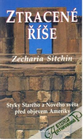 Ztracené říše - Sitchin Zecharia