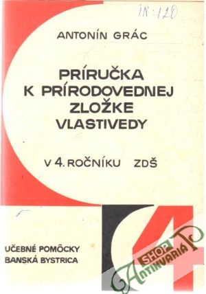 Príručka k prírodovednej zložke vlastivedy v 4. ročníku ZDŠ - Grác Antonín