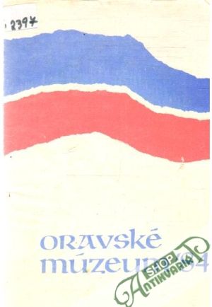 Oravské múzeum 1/1984 - Kolektív autorov