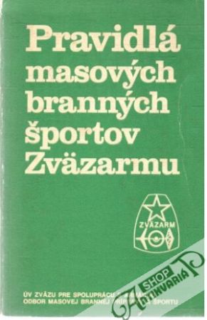 Pravidlá masových branných športov Zväzarmu - Kolektív autorov