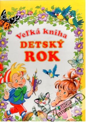 Veľká kniha - detský rok - Kolektív autorov