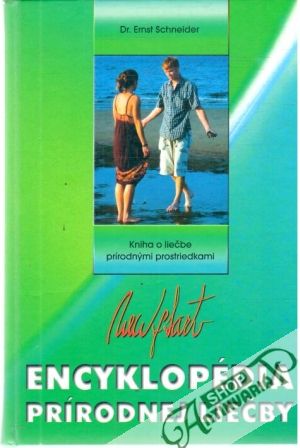 Encyklopédia prírodnej liečby - Schneider Ernst