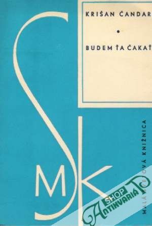 Budem ťa čakať - Čandar Krišan