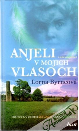 Anjeli v mojich vlasoch - Byrneová Lorna