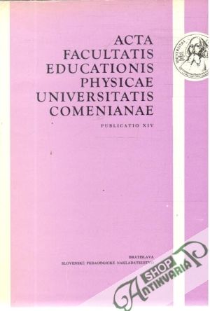 Acta facultatis educationis physicae UC - Publicatio XIV. - Kolektív autorov