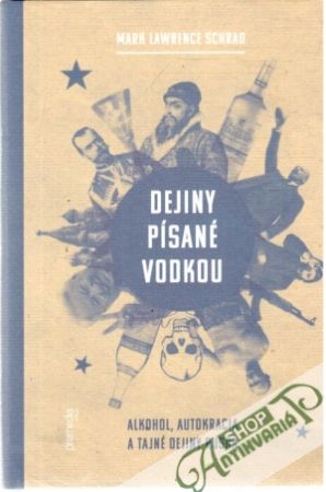 Dejiny písané vodkou - Schrad Mark Lawrence