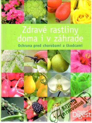 Zdravé rastliny doma i v záhrade - Kolektív autorov