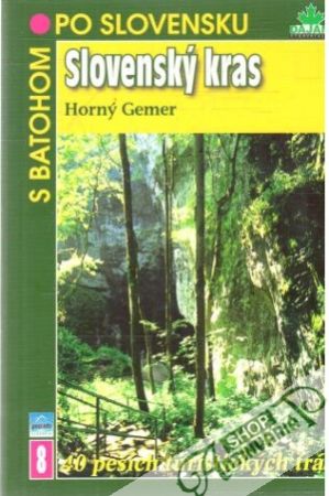Slovenský kras - Horný Gemer - Kollár Daniel, Mucha Vladimír
