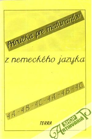 Príručka pre maturantov z nemeckého jazyka - Kolektív autorov