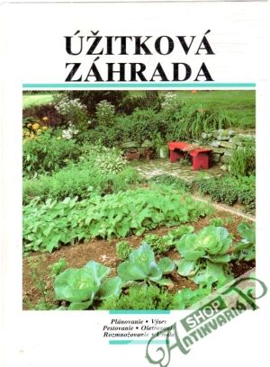 Úžitková záhrada - Lenčo Ján