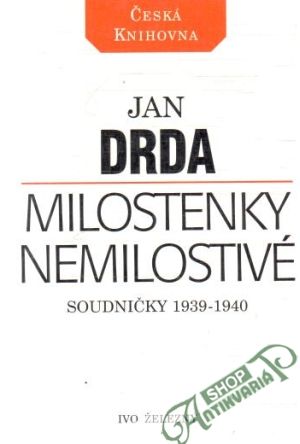 Milostenky nemilostivé - Drda Jan