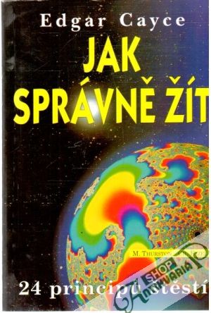 Jak správně žít - Cayce Edgar