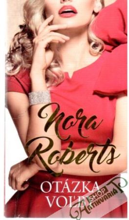 Otázka voľby - Roberts Nora