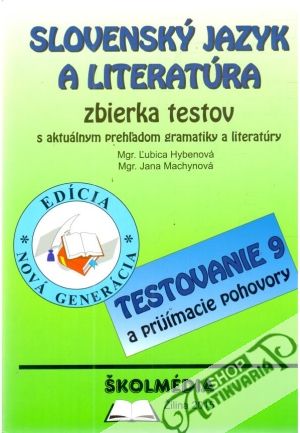 Slovenský jazyk a literatúra - zbierka testov - Hybenová, Machynová