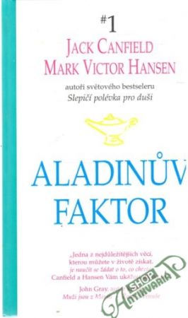 Aladinuv faktor - Canfield Jack, Hansen Mark Victor