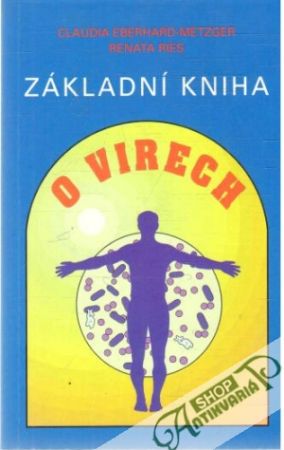Základní kniha o virech - Eberhard-Metzger Claudia, Ries Renata