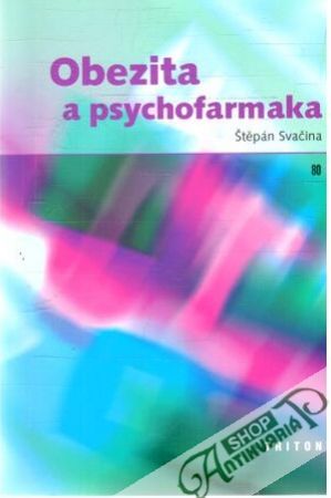 Obezita a psychofarmaka - Svačina Štěpán