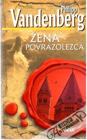 Žena povrazolezca - Vandenberg Philipp