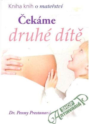 Čekáme druhé dítě - Prestonová Penny