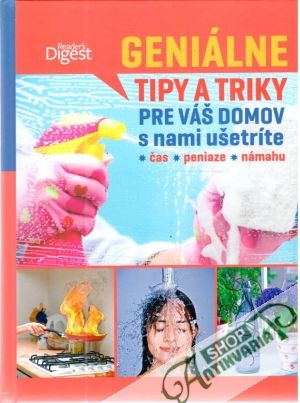 Geniálne tipy a triky pre váš domov - Kolektív autorov