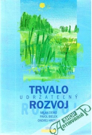 Trvalo udržateľný rozvoj - Demo, Bielek, Hronec