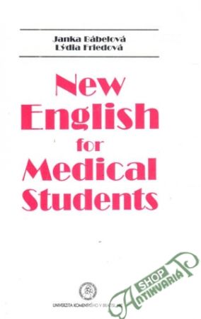 New english for medical students - Bábelová Janka, Friedová Lýdia