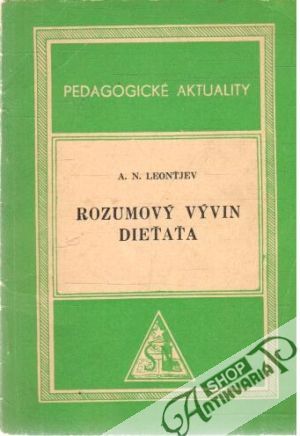 Rozumový vývin dieťaťa - Leonťjev A.N.