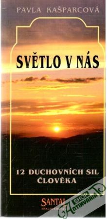Svétlo v nás - Kašparcová Pavla