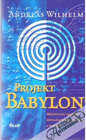 Projekt Babylon - Wilhelm Andreas