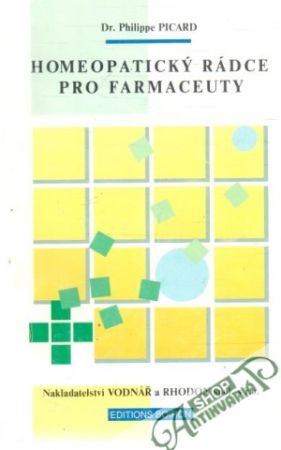 Homeopatický rádce pro farmaceuty - Picard Philippe