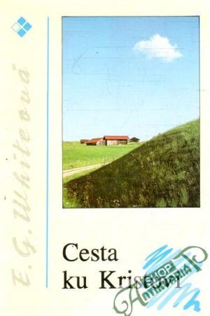 Cesta ku Kristovi - Whiteová Ellen Gould