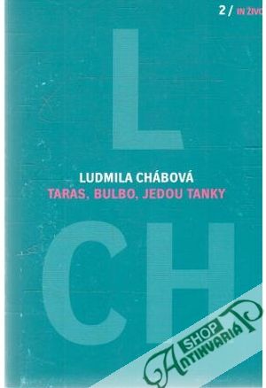 Taras, bulbo, jedou tanky - Chábová Ludmila