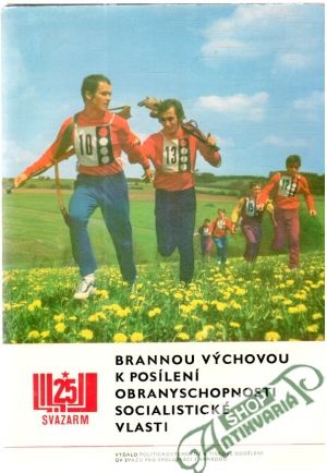Brannou výchovou k posílení obranyschopnosti socialistické vlasti - Nesvorný Jan a kolektív