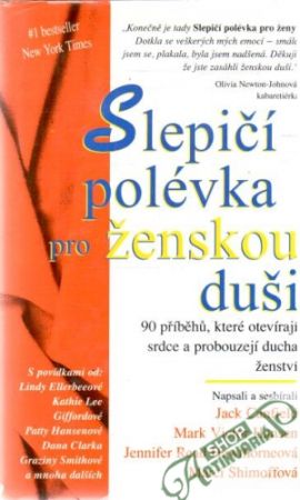 Slepičí polévka pro ženskou duši - Canfield Jack a kolektív