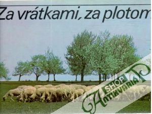 Za vrátkami, za plotom - Kolektív autorov