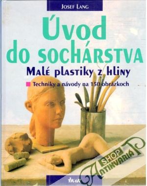 Úvod do sochárstva - Lang Josef