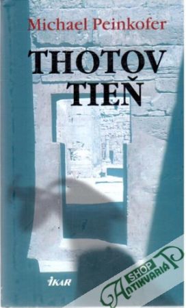 Thotov tieň - Peinkofer Michael
