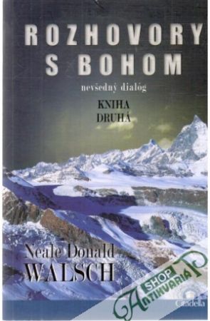 Rozhovory s Bohom II. - Walsch Neale Donald
