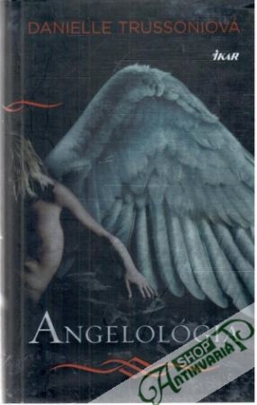 Angeológia - Trussoniová Danielle