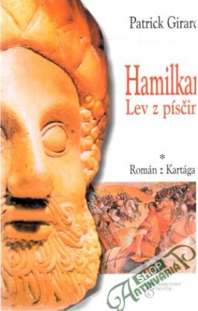 Hamilkar, Hannibal, Hasdrubal - Girard Patrick