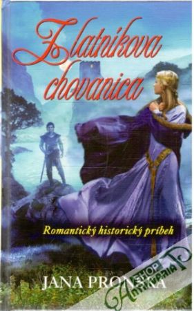 Zlatníkova chovanica - Pronská Jana