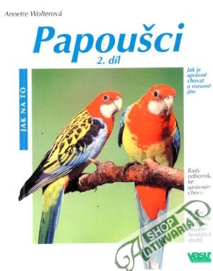 Papoušci 2. díl - Wolterová Annette