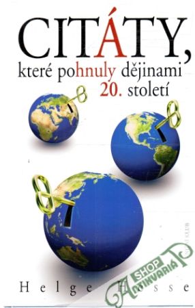 Citáty, které pohnuly dějinami 20. století - Hesse Helge