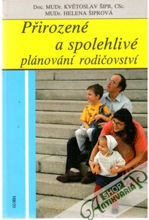 Přirozené a spolehlivé plánování rodičovství - Šipr, Šiprová