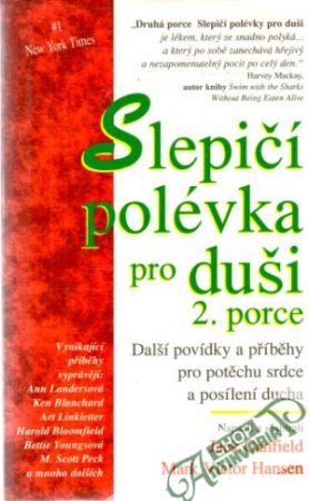 Slepičí polévka pro duši 2. porce - Canfield Jack, Hansen Mark Victor
